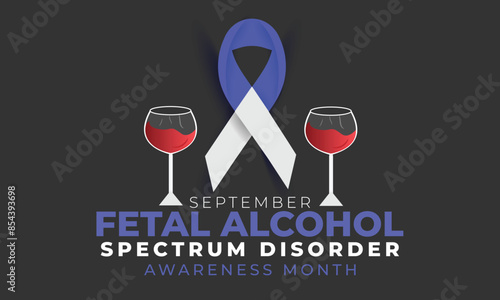 Fetal alcohol spectrum disorder awareness month. background, banner, card, poster, template. Vector illustration.