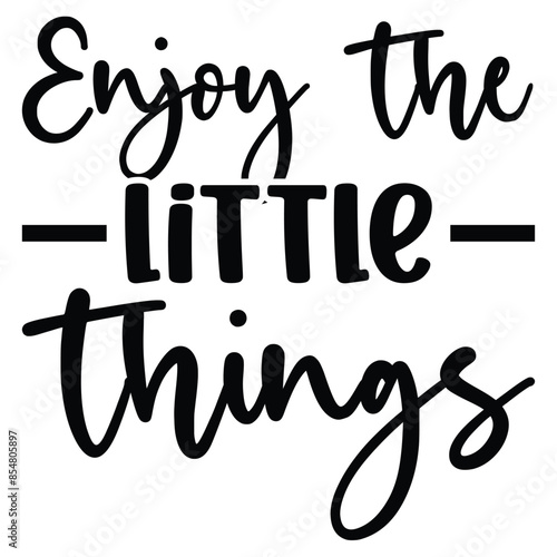 enjoy little things