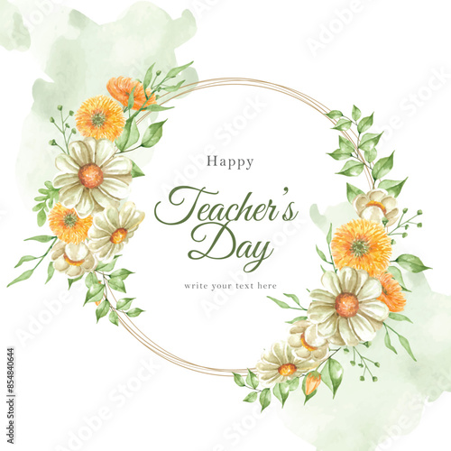 teachers day with wreath bloom orange flowers watercolor background