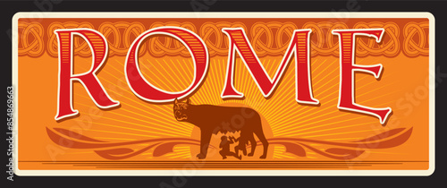 Italian Rome city travel sticker and plate. Italian capital city banner or tin sign, travel plate with Capitoline Wolf, Rome Statue of Romulus and Remus with Capitoline Wolf retro travel plate photo