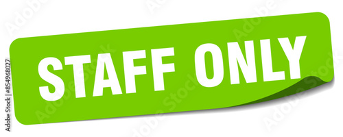 staff only sticker. staff only label
