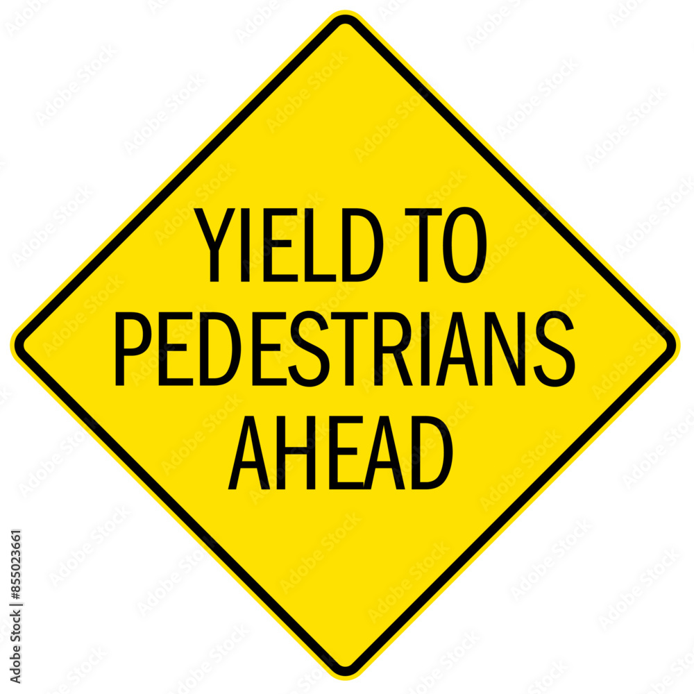 Pedestrian walkways sign yield to pedestrians ahead Pedestrian walkways sign yield to pedestrians ahead