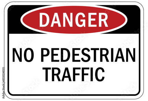 Pedestrian walkways sign no pedestrian traffic