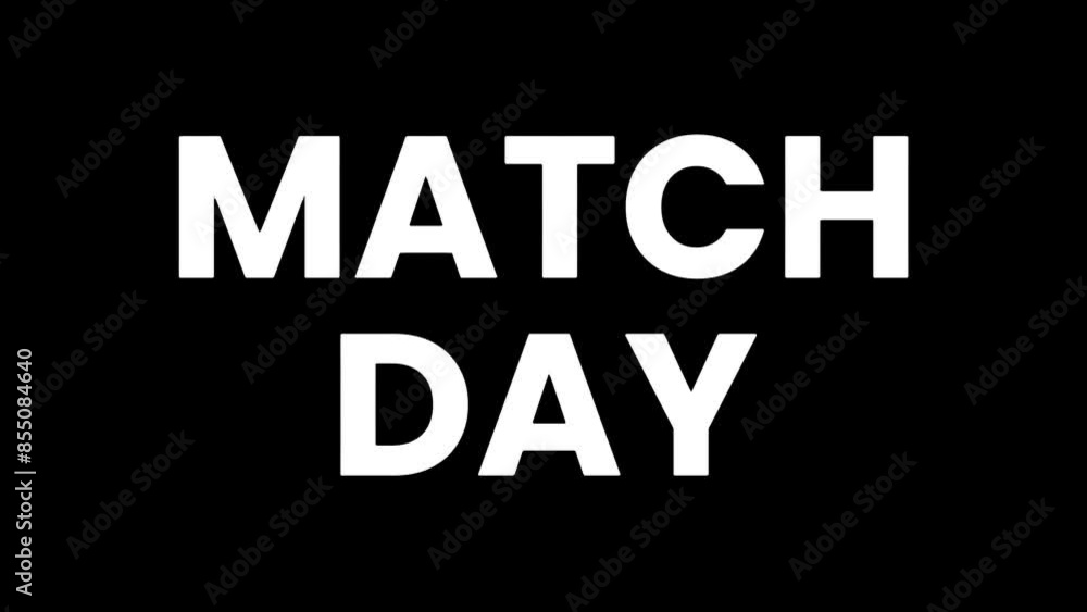 MATCH DAY - collection of animated notification texts for football matches on a black background MATCH DAY - collection of animated notification texts for football matches on a black background