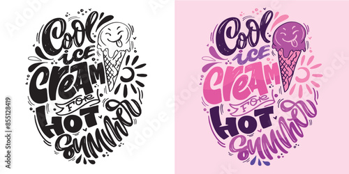 Cute hand drawn doodle lettering quote about summer. Lettering for t-shirt design, mug print, bag print, clothes fashion. 100% hand drawn vector image.