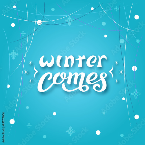 Winter Comes white lettering on textured background. Hand drawn vector illustration with text decor icon for poster or design and advertising. Positive motivational nice quote for banner or template