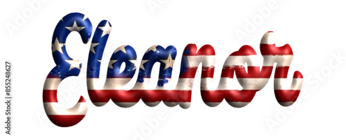 Eleanor - Bandiera degli Stati Uniti - nome proprio - scrittura tubolare effetto tridimensionale - Grafica vettoriale - Parola auguri, banner, biglietti, stampe, cricut, silhouette, sublimazione