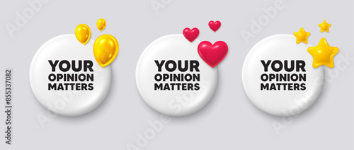 White buttons with 3d icons. Your opinion matters tag. Survey or feedback sign. Client comment. Opinion matters button message. Banner badge with balloons, stars, heart. Social media icons. Vector