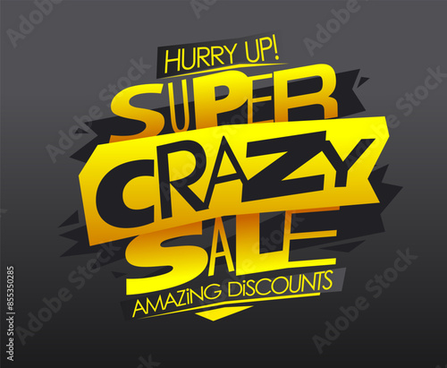Super crazy sale, amazing discounts banner template