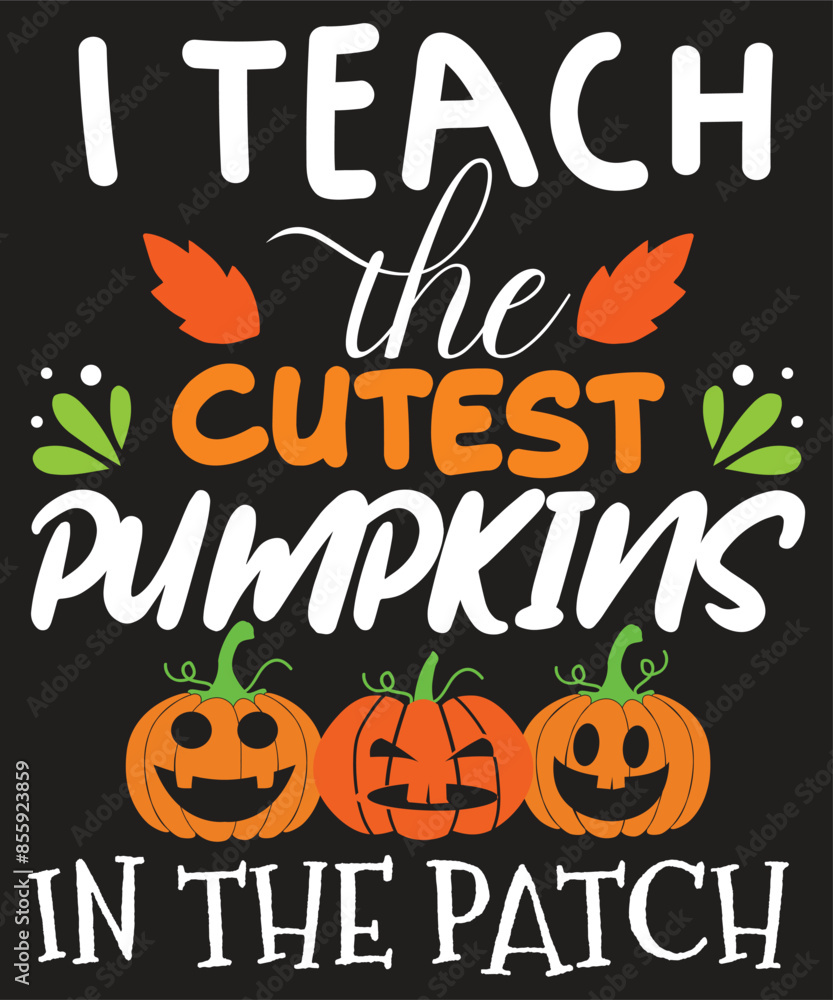 Obraz premium I Teach cutest pumpkins