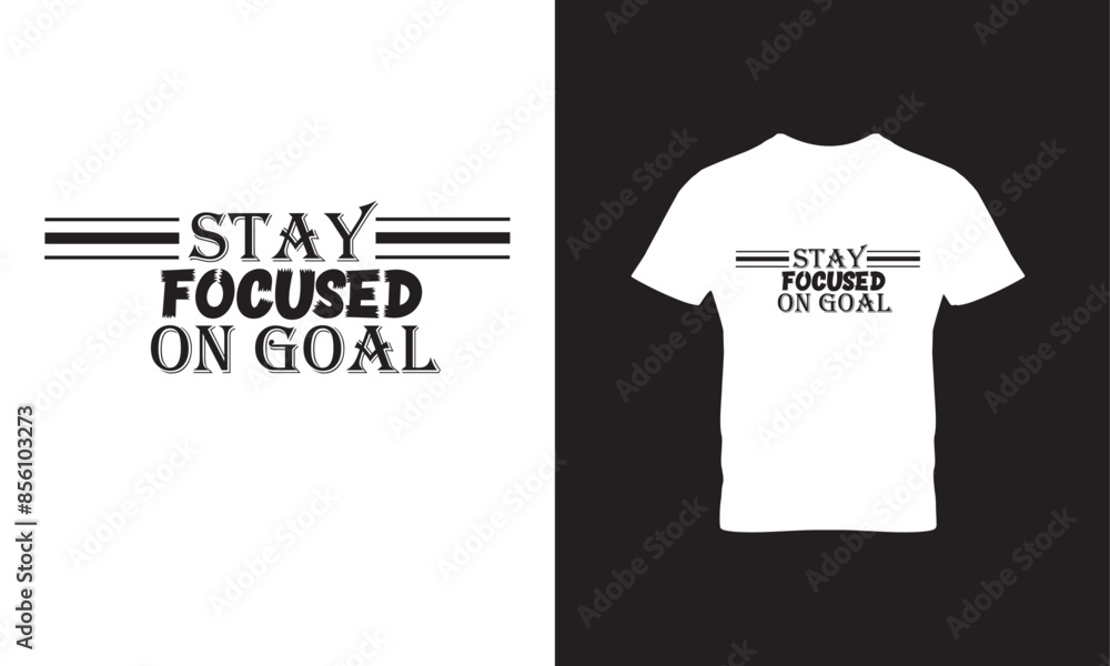 stay focused on goal t-shirt design in illustrator or lettering t-shirt design and printing
stay focused on goal t-shirt design in illustrator or lettering t-shirt design and printing