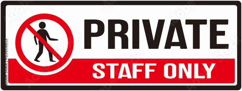 Sign that says : Private staff only 