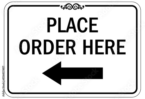 Cashier sign place order here