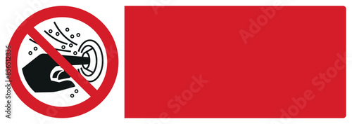 iso prohibition safety signs v2 do not put finger into the nozzle of a hydromassage your custom message here landscape size 1/2 a4,a3,a2,a1
