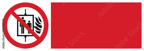 iso prohibition safety signs v2 do not use lift in the event of fire your custom message here landscape size 1/2 a4,a3,a2,a1