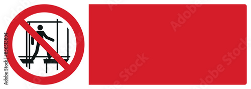 iso prohibition safety signs v2 do not use this incomplete scaffold your custom message here landscape size 1/2 a4,a3,a2,a1