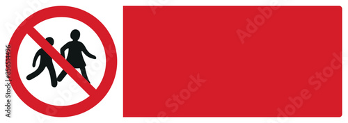 iso prohibition safety signs v2 no children allowed your custom message here landscape size 1/2 a4,a3,a2,a1
