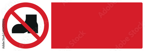 iso prohibition safety signs v2 no outdoor footwear your custom message here landscape size 1/2 a4,a3,a2,a1