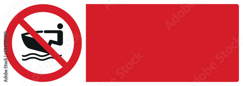 iso prohibition safety signs v2 no personal watercraft your custom message here landscape size 1/2 a4,a3,a2,a1