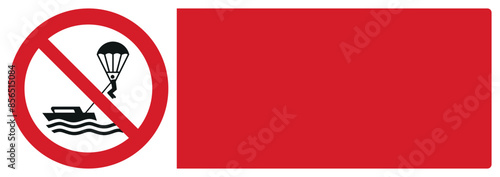 iso prohibition safety signs v2 no parasailing your custom message here landscape size 1/2 a4,a3,a2,a1