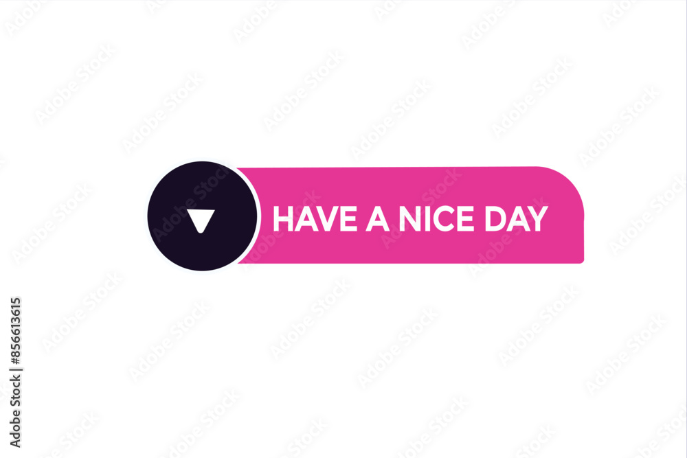website, have a nice day, offer, button, learn, stay, tuned, level, sign, speech, bubble banner, modern, symbol, click. website, have a nice day, offer, button, learn, stay, tuned, level, sign, speech, bubble banner, modern, symbol, click.