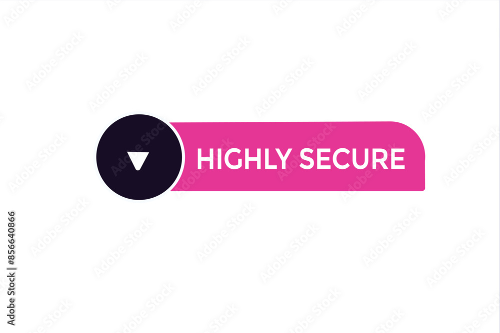 website, highly secure, button, learn, stay, tuned, level, sign, speech, bubble banner, modern, symbol, click. website, highly secure, button, learn, stay, tuned, level, sign, speech, bubble banner, modern, symbol, click.