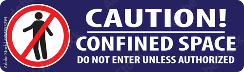 Confined space warning sign notice vector.eps