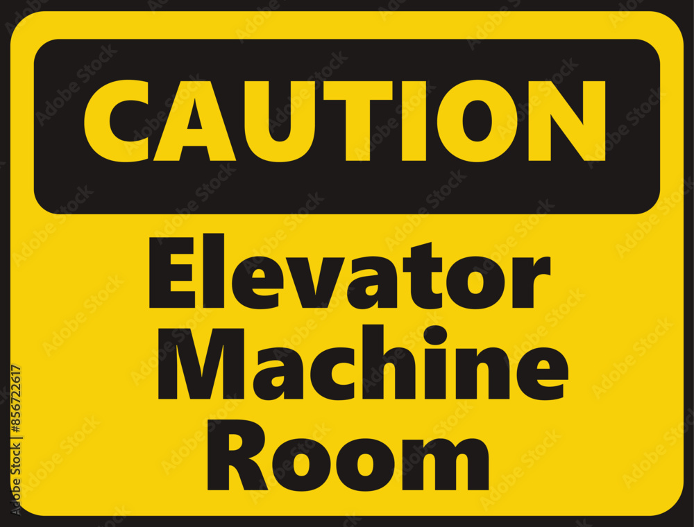 Caution Elevator Machine Room safety signage in vector illustration Caution Elevator Machine Room safety signage in vector illustration