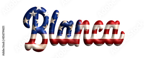 Blanca - Bandiera degli Stati Uniti - nome proprio - scrittura tubolare effetto tridimensionale - Grafica vettoriale - Parola auguri, banner, biglietti, stampe, cricut, silhouette, sublimazione	