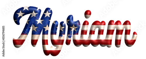 Myriam - Bandiera degli Stati Uniti - nome proprio - scrittura tubolare effetto tridimensionale - Grafica vettoriale - Parola auguri, banner, biglietti, stampe, cricut, silhouette, sublimazione	