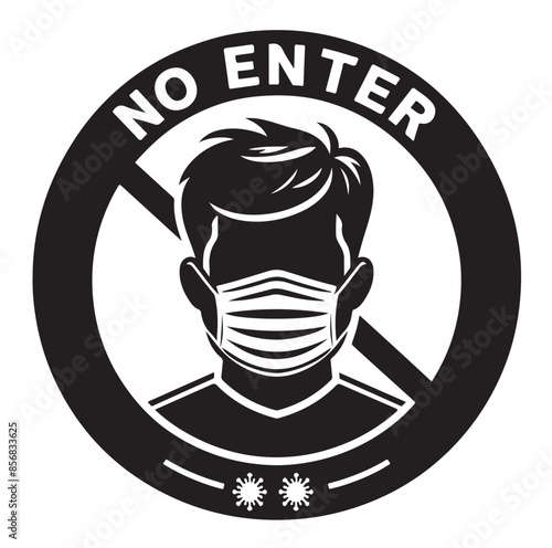 No entry without facemask. Warning sign for notice people, beware and wear face mask before enter area. Man, facemask required, coronavirus icon vector illustration