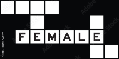 Alphabet letter in word female on crossword puzzle background