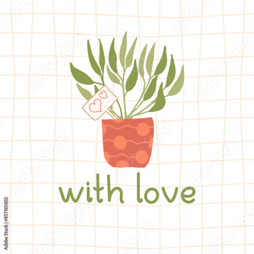 Potted plant vector illustration. With love text. Print for sweet home plants lovers.