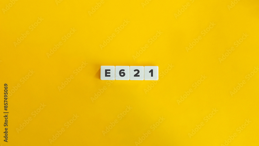 E621 Additive or Monosodium glutamate (MSG) E621 Additive or Monosodium glutamate (MSG)