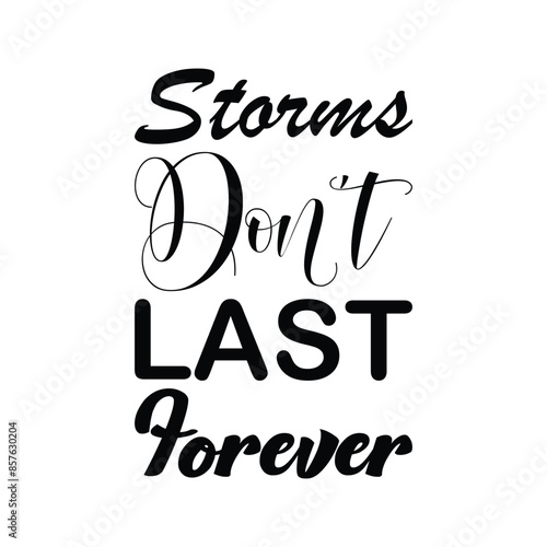 storms don't last forever black letter quote