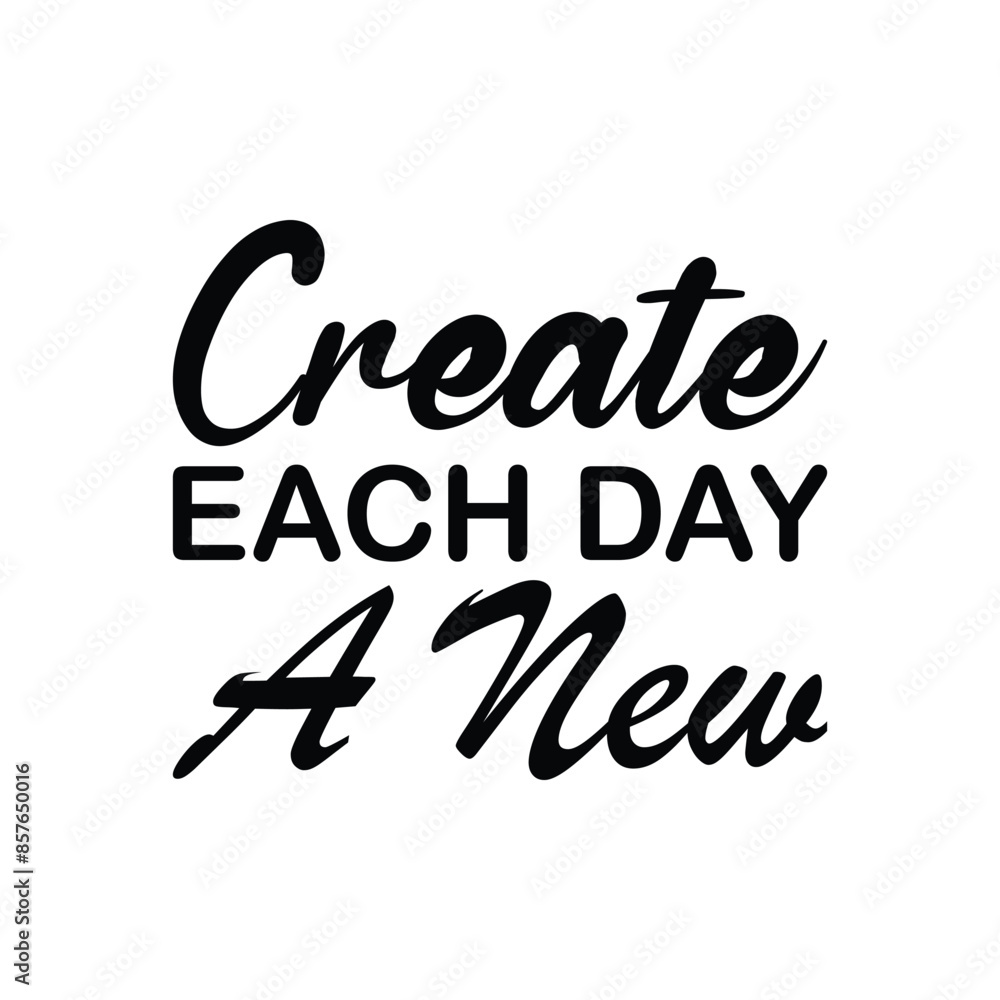 create each day a new black letter quote create each day a new black letter quote