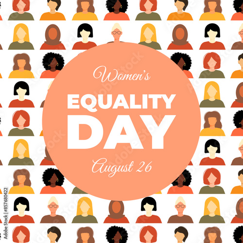 Women's Equality Day. Feminism holiday. Card or poster with group of women in different ethnicity, age, hair color and more. Vector illustration in flat style.
