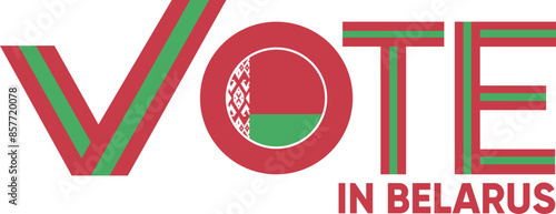 vote word Belarus or Belorussia with voting sign showing general election of Belarus, vector illustration photo