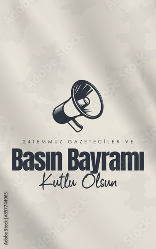 Gazeteciler ve Basın Bayramı Kutlu Olsun Translation:"Happy Journalists and Press Day"