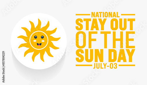 National Stay Out of the Sun Day background template. Holiday concept. Use a background, banner, placard, card, and poster design template with text inscription and standard color. vector illustration