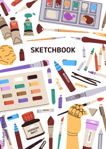 Sketchbook cover design. Creative art book, notebook. Vertical background with paint, brush, palette supplies. Artbook, artists notepad, album backdrop for drawing, sketching. Flat vector illustration