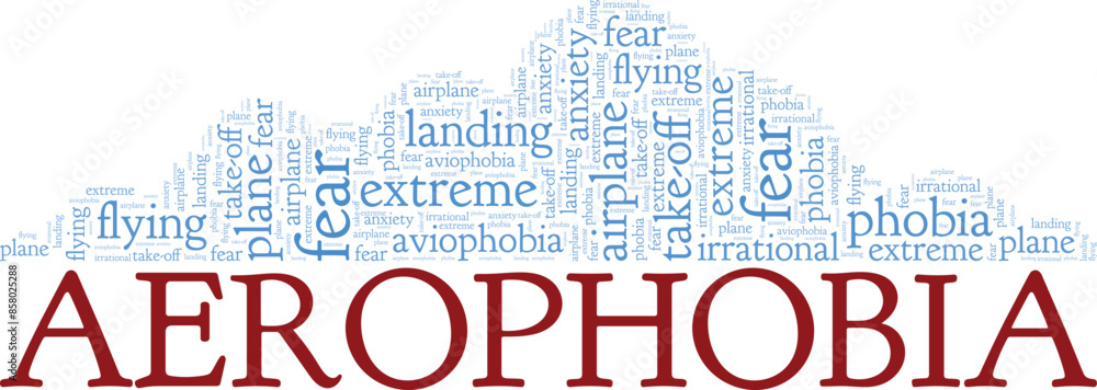 Fototapeta premium Aerophobia: Fear of Flying word cloud conceptual design isolated on white background.