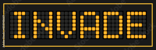 Orange color led banner in word invade on black background