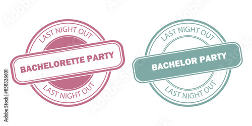 Bachelorette and Bachelor Party Badges with "Last Night Out" Text. Bachelorette party illustration. Bachelor Party illustration. Pink and blue badges isolated on white background
