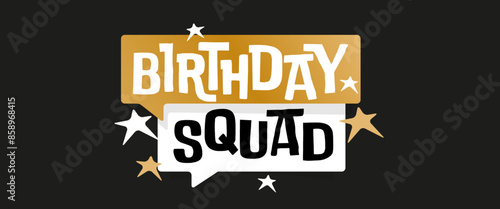 Birthday squad