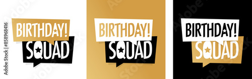 Birthday squad
