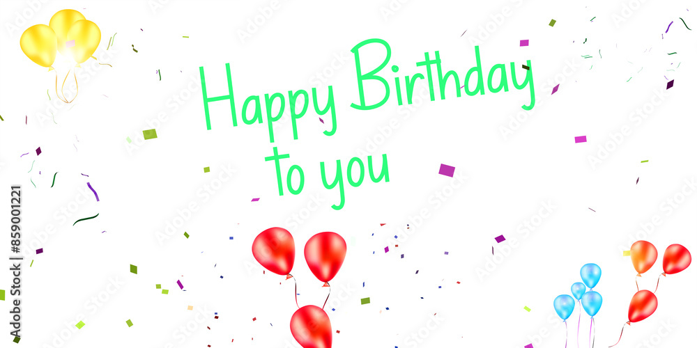 Fototapeta premium Happy Birthday to You.Happy Birthday typography design for greeting cards and poster with balloon, confetti and design template for birthday celebration. 