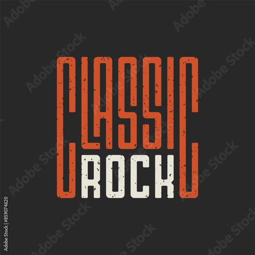 Classic Rock Typography. Perfect for t shirt design