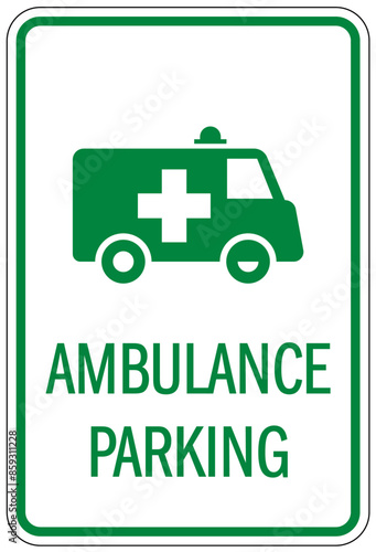 Emergency vehicle and ambulance parking sign