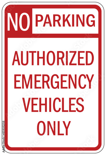 Emergency vehicle and ambulance parking sign
